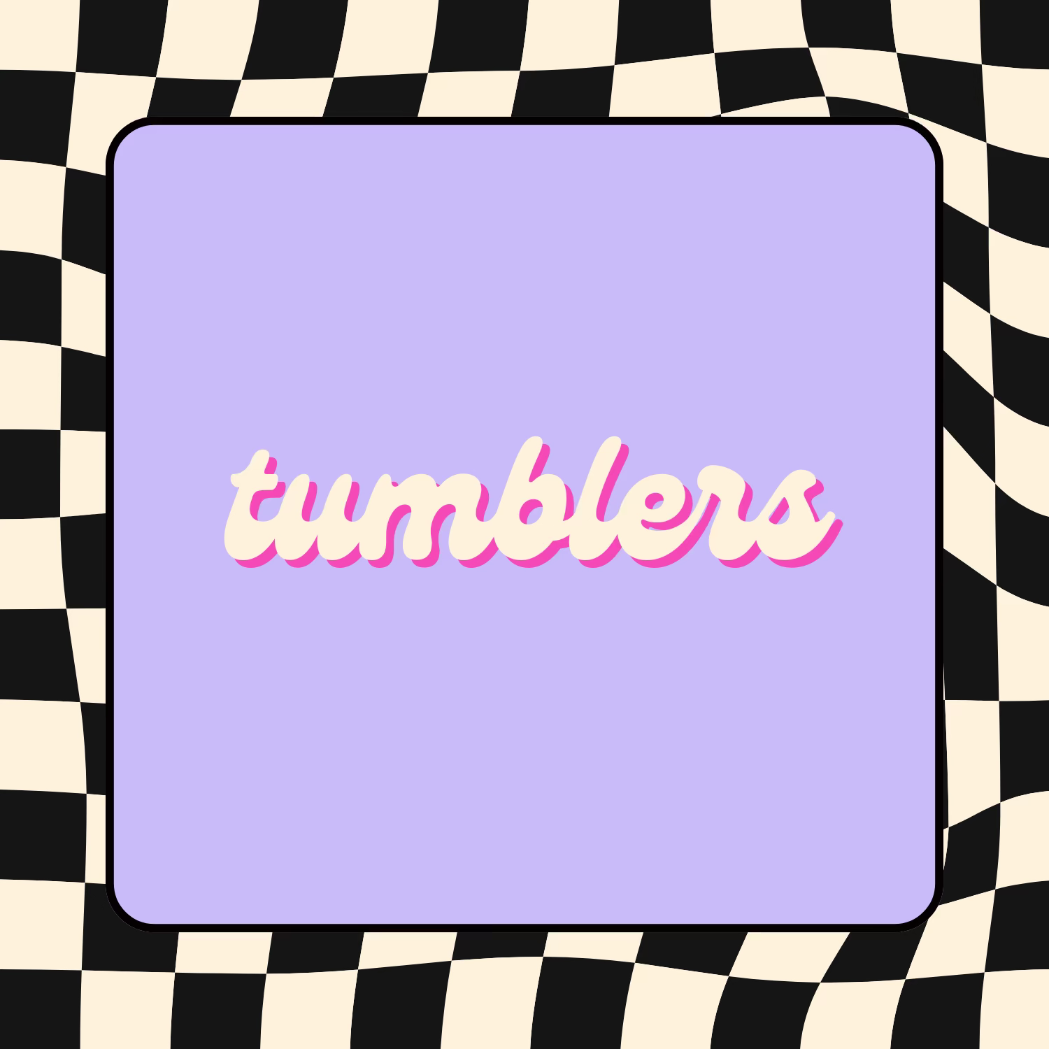 Tumblers
