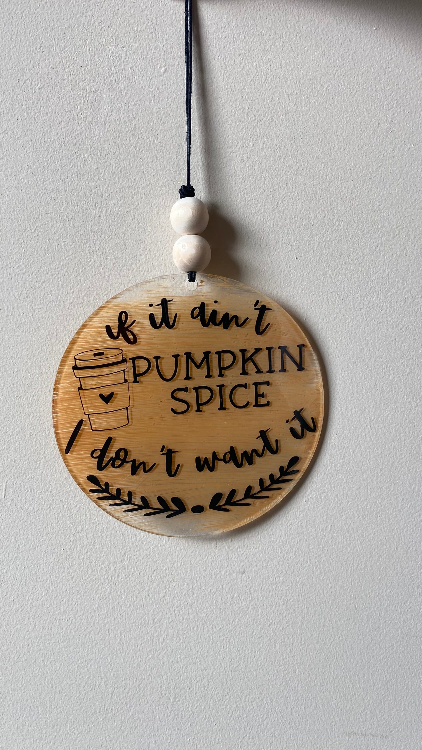 If It Ain’t Pumpkin Spice Car Charm