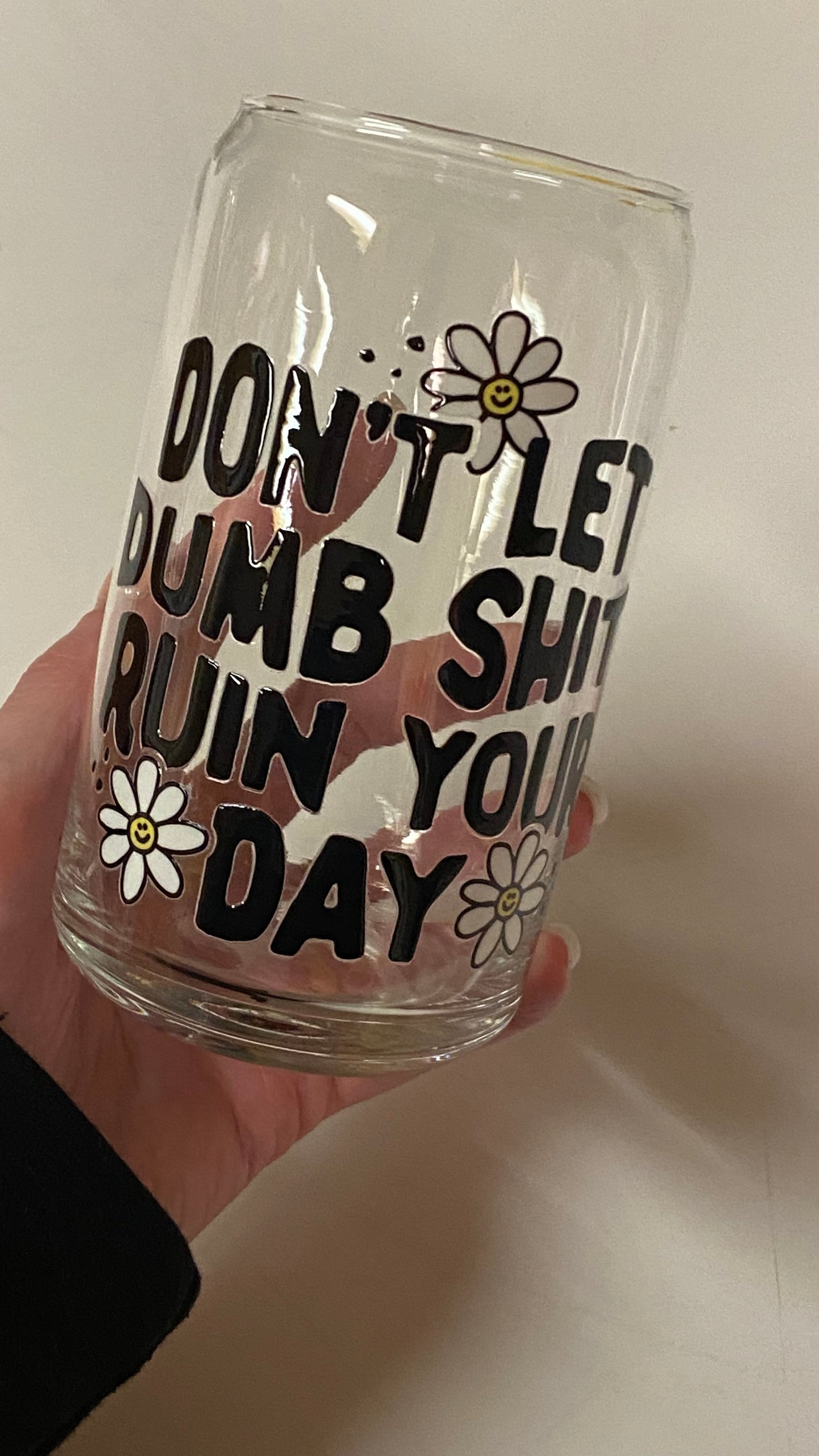 Don't Let Dumb Sh*t Cup