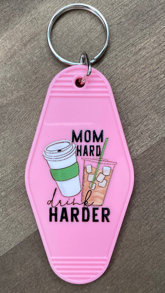 Mom Hard, Drink Harder